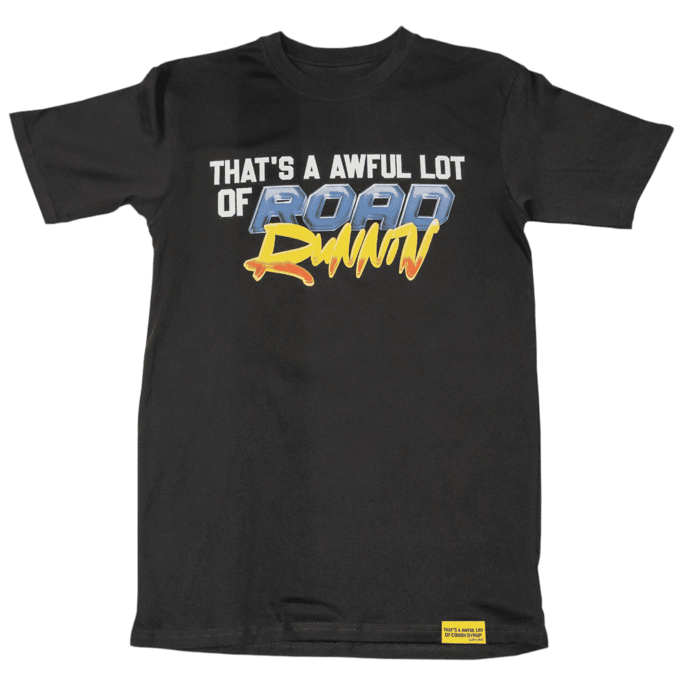 That's A Awful Lot Of Road Runnin Shirt Black