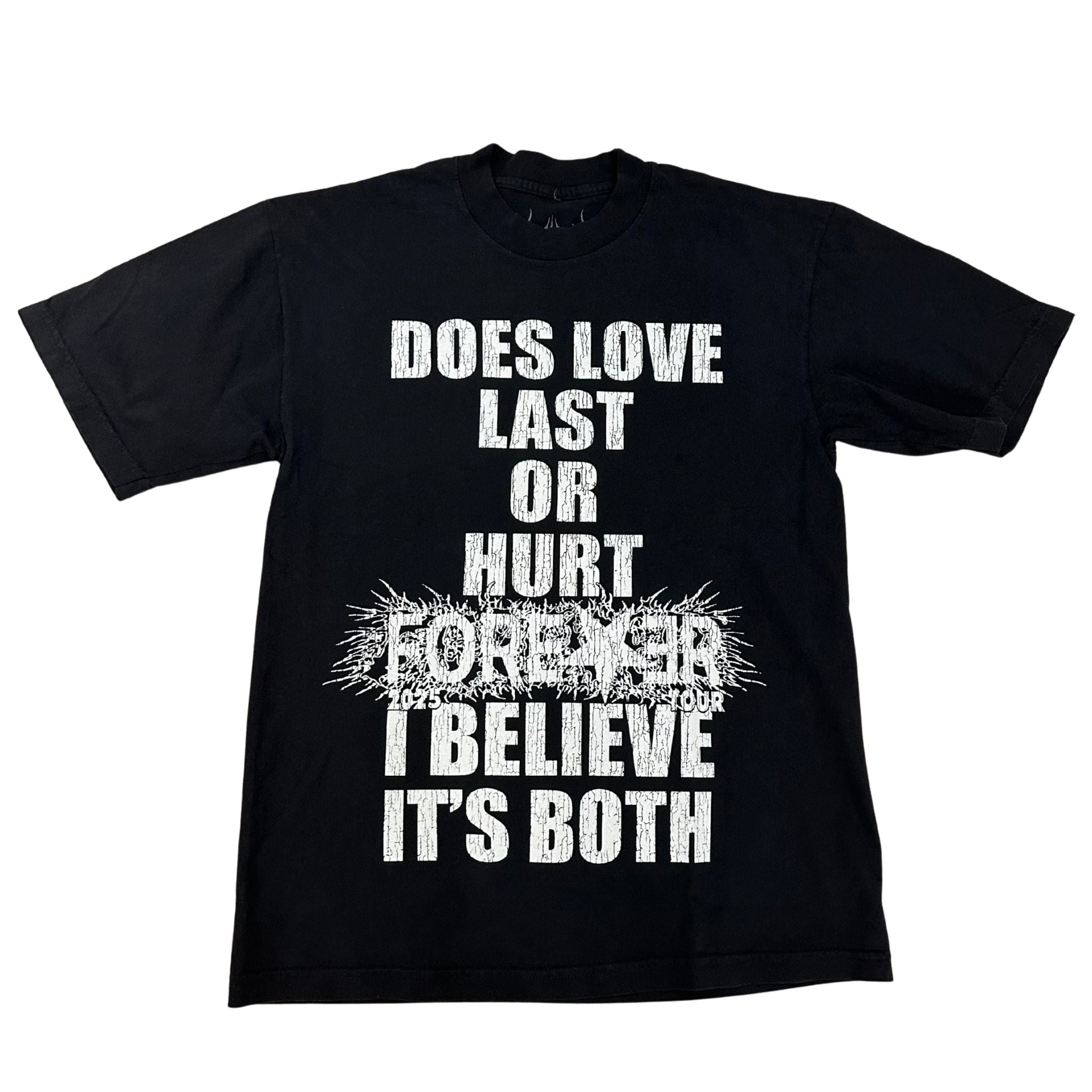Destroy Lonely Does Love Last Or Hurt Forever Tee Black, brand new, size S – photo 1 of 2